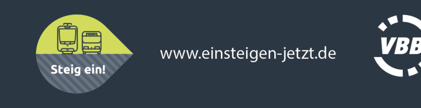 www.einsteigen-jetzt.de Link zu www.einsteigen-jetzt.de, Grafik mit Bus und Regio "Steig ein", VBB Logo